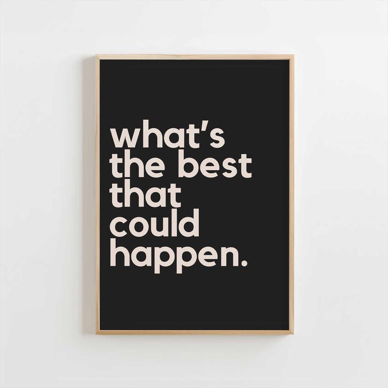 What’s the Best That Could Happen – Black